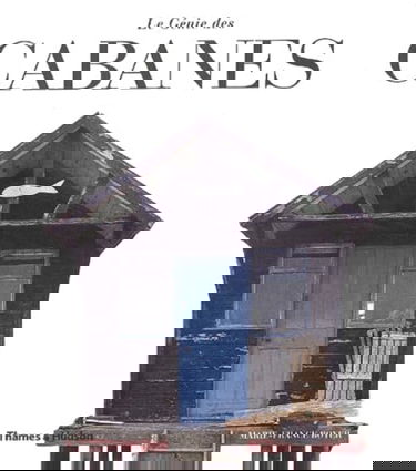 Le génie des cabanes