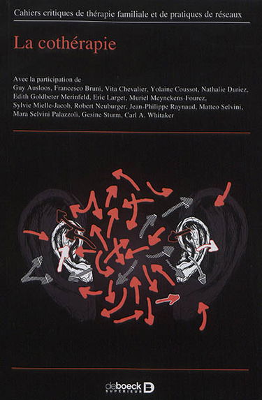Cahiers critiques de thérapie familiale et de pratiques de réseaux, n° 58. La cothérapie