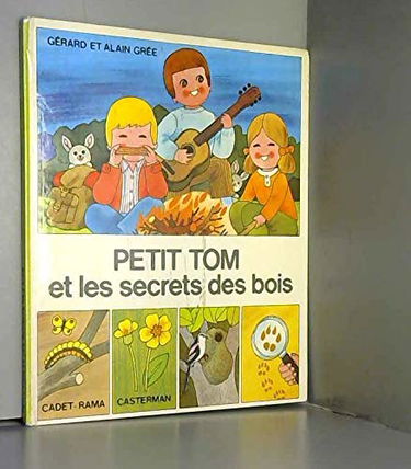 Petit Tom et les secrets des bois
