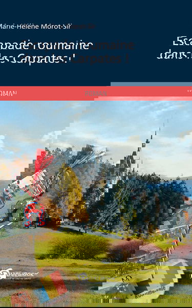 Escapade roumaine dans les Carpates !