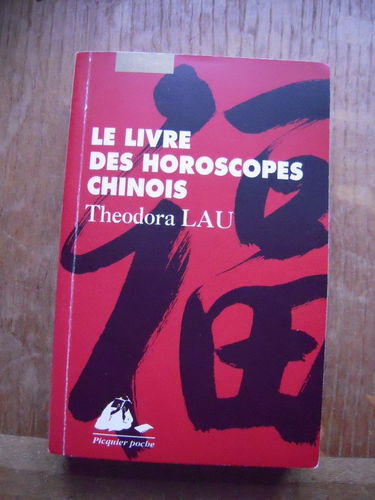 Le livre des horoscopes chinois