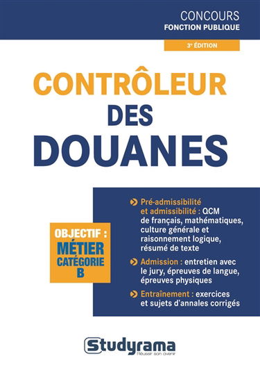 Contrôleur des douanes : objectif, métier catégorie B
