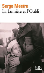 La lumière et l'oubli