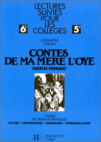 Couverture de Contes de ma mère l'oye de Charles Perrault : lectures suivies pour les collèges 6e-5e
