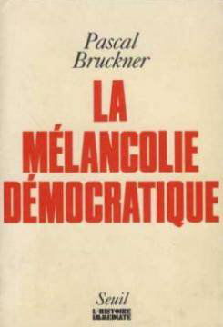 La mélancolie démocratique