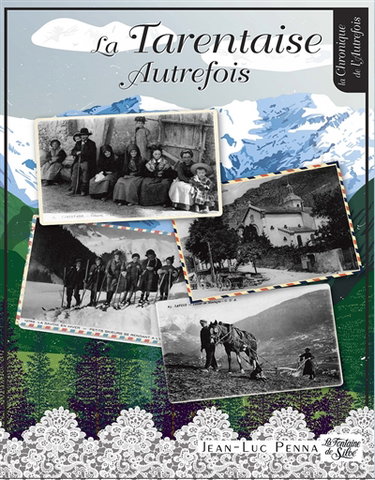 La Tarentaise Autrefois