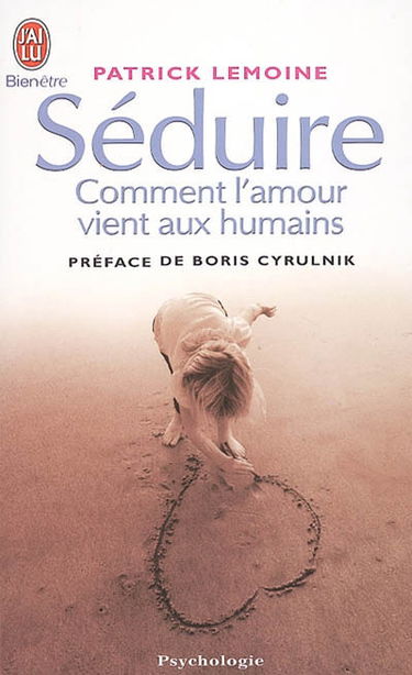 Séduire : comment l'amour vient aux humains
