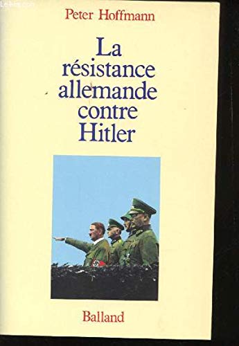 La Résistance allemande contre Hitler