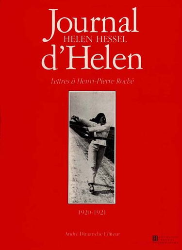 Journal d'Helen : lettres à Henri-Pierre Roché, 1920-1921