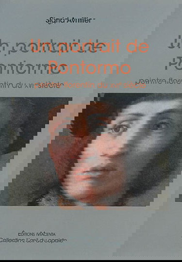 Un portrait de Pontormo : peintre florentin du XVIe siècle