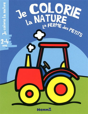 Couverture de Je colorie la nature : la ferme des petits