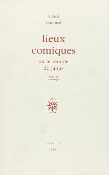 Lieux comiques ou le Temple de Janus : essai sur le comique