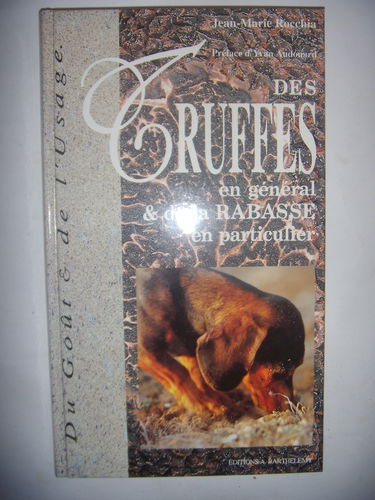 Des truffes en général et de la rabasse en particulier