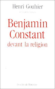 Benjamin Constant devant la religion