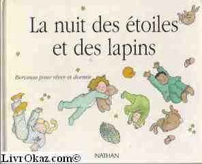 La Nuit des étoiles et des lapins : berceuse pour rêver et dormir