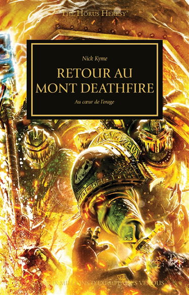 The Horus heresy. Vol. 32. Retour au mont Deathfire : au coeur de l'orage