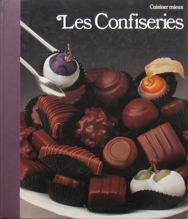 Couverture de Les Confiseries (Cuisiner mieux)