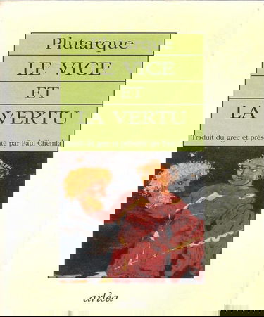 Le vice et la vertu