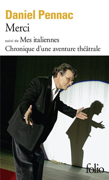 Merci. Mes italiennes : chronique d'une aventure théâtrale. Merci : adaptation théâtrale
