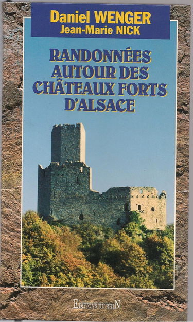 Randonnées autour des châteaux forts d'Alsace