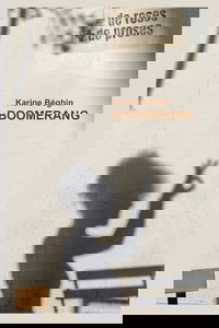 BOOMERANG: Témoignage de vie. Retour au respect, à l’amour de soi et à la liberté après l’inceste et la trahison