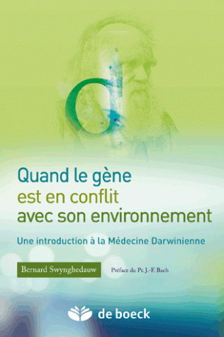 Quand le gène est en conflit avec son environnement : une introduction à la médecine darwinienne