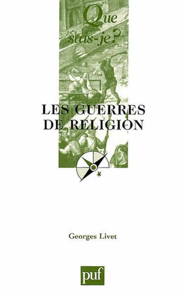 Les guerres de Religion : 1559-1598