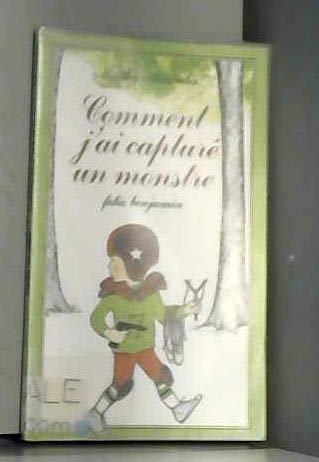 Comment j'ai capturé un monstre