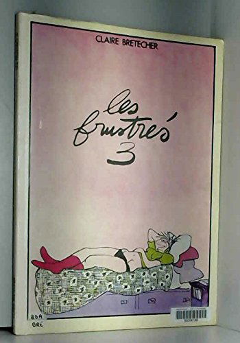 Les frustres -t3-