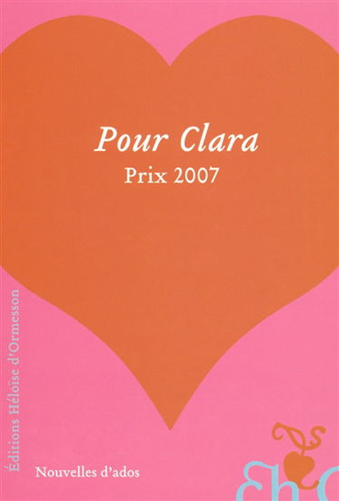 Pour Clara : nouvelles d'ados : prix 2007