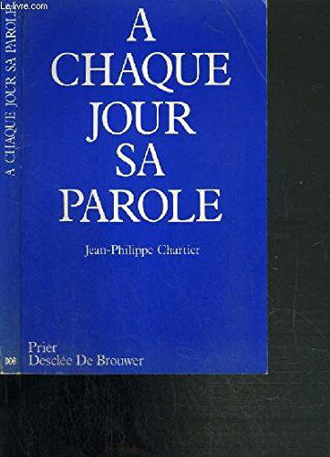 A chaque jour sa parole