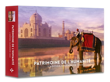 Patrimoine de l'humanité : l'agenda-calendrier 2023