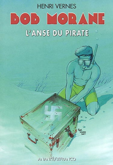 Bob Morane. Vol. 187. L'anse du pirate