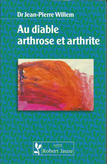 Au diable, arthrose, arthrite
