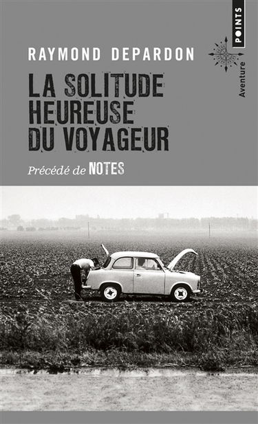 La solitude heureuse du voyageur. Notes