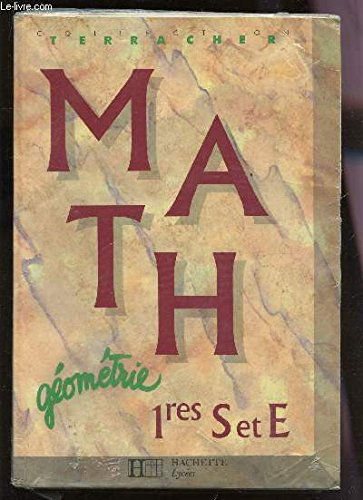 Mathématiques 1res S et E, géométrie