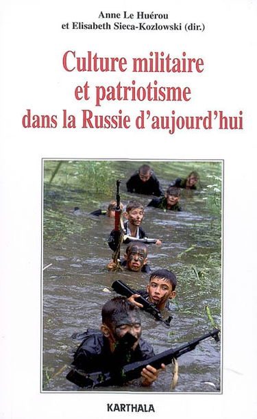 Culture militaire et patriotisme dans la Russie d'aujourd'hui