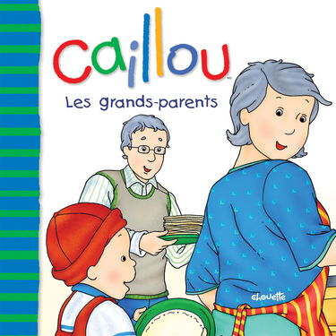 Caillou Les grands-parents