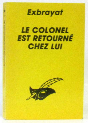 Le Colonel Est Retourne Chez Lui