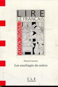 Les Naufragés du métro