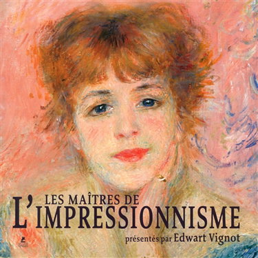Couverture de Les maîtres de l'impressionnisme