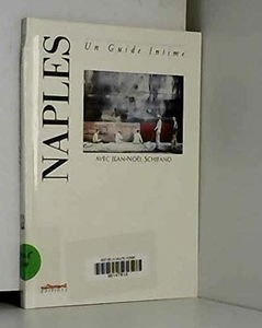 Naples : avec Jean-Noël Schifano