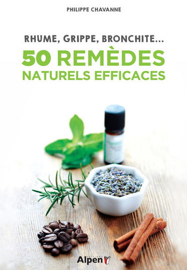Rhume, grippe, bronchite... : 50 remèdes naturels efficaces