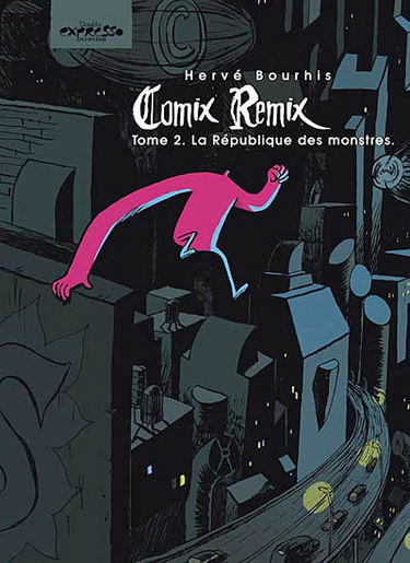 Comix remix. Vol. 2. La République des monstres
