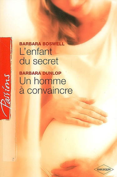 L'enfant du secret. Un homme à convaincre