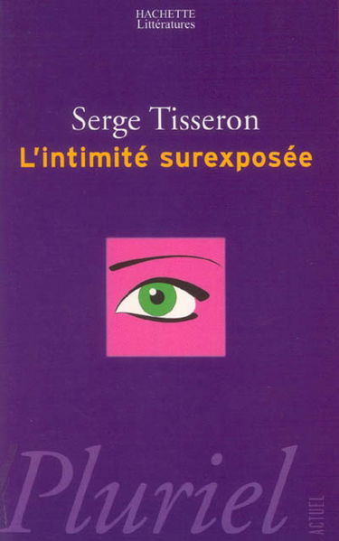 L'intimité surexposée