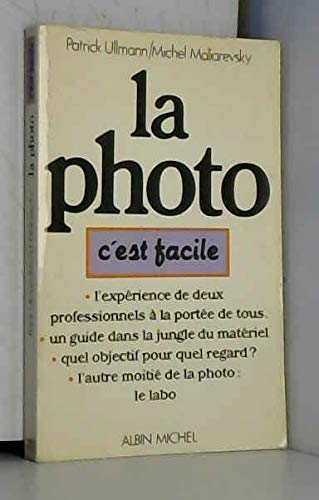 La Photo, c'est facile