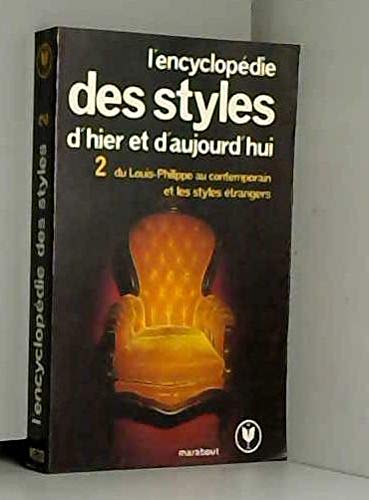 Couverture de L'encyclopédie des styles d'hier et d'aujourd'hui. Tome 2 : du Louis-Philippe au contempor