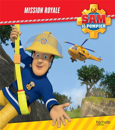Sam le pompier. Mission royale