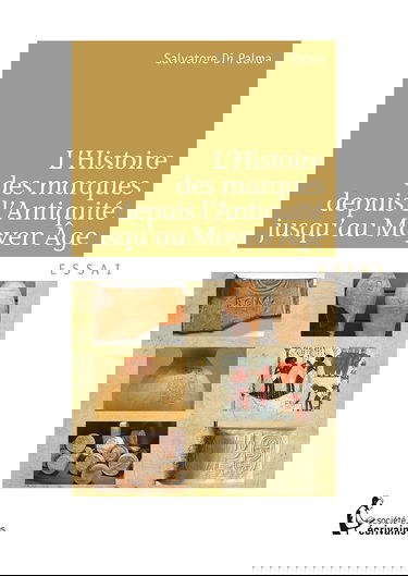 L'Histoire des marques depuis l'antiquité jusqu'au moyen âge